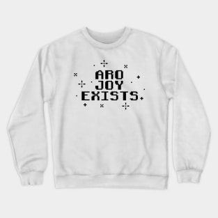 Aro Joy Exists - Aromantic Pride Pixel Art (dark text v2) Crewneck Sweatshirt